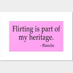 Flirting is Blanche's Natural State of Being Posters and Art